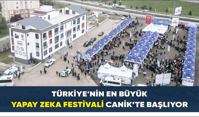 CANİKFEST Yapay Zekâ Yolculuğu’ kapılarını açıyor