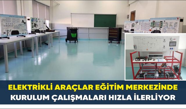 Samsun’da ’Elektrikli Araçlar Eğitim Merkezi Projesi’ sürüyor