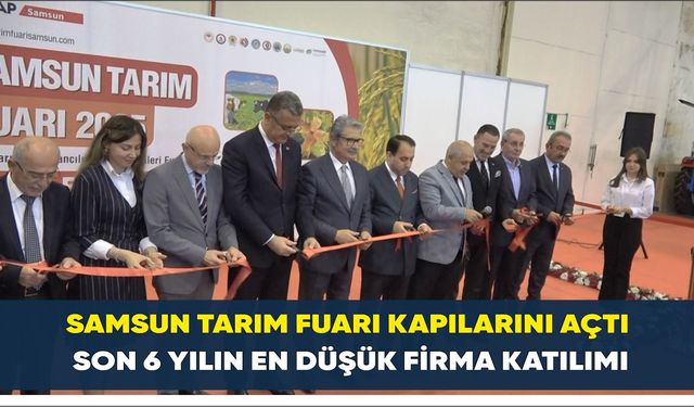 Samsun Tarım Fuarı kapılarını açtı