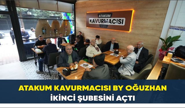Atakum Kavurmacısı By Oğuzhan, ikinci şubesini açtı