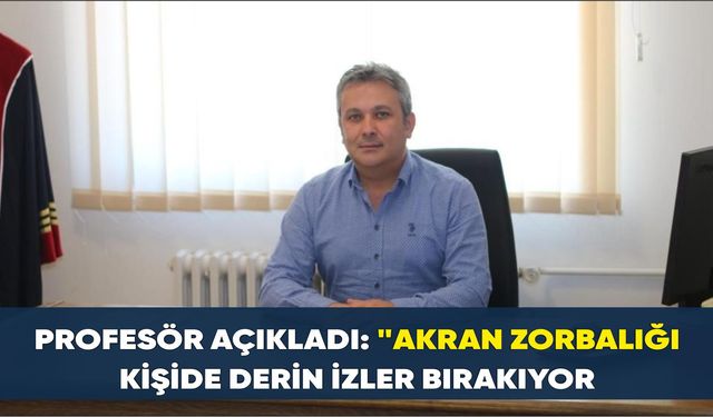 Profesör açıkladı: 'Akran zorbalığı kişide derin izler bırakıyor'