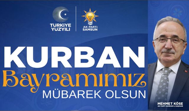 AK Parti Samsun İl Başkanlığı Kurban Bayramı Mesajı