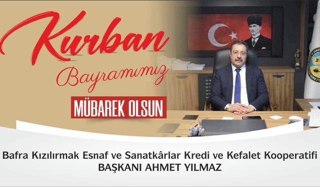 Başkan Ahmet Yılmaz’dan Kurban Bayramı Mesajı