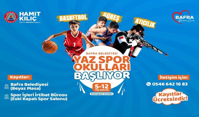 BAFRA'DA ÜCRETSİZ YAZ SPOR OKULLARI İÇİN KAYIT ZAMANI BAŞLADI