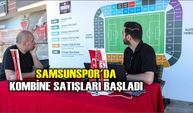 Samsunspor'da kombine satışları başladı