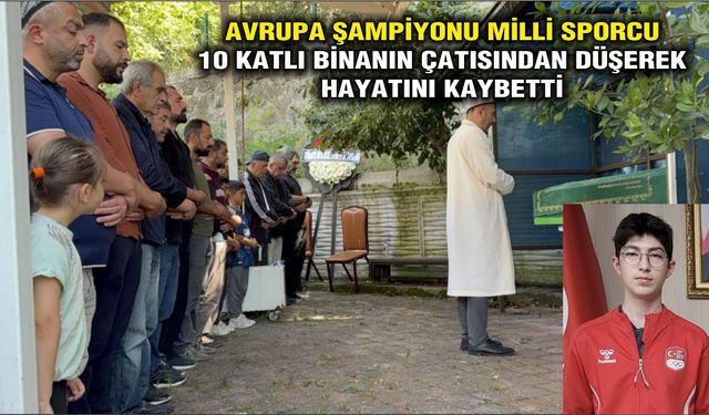 Avrupa şampiyonu milli sporcu 10 katlı binanın çatısından düşerek hayatını kaybetti