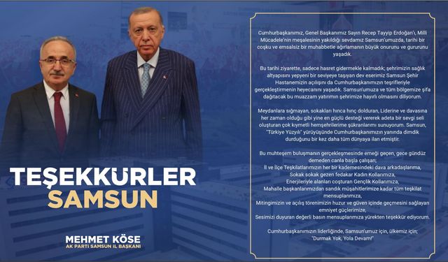 Mehmet Köse’den Samsun’a Teşekkür: “Durmak Yok, Yola Devam!”