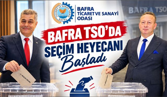 Bafra TSO’da Seçim Heyecanı 1.638 Üye Sandık Başında