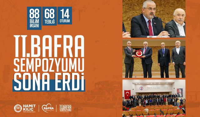 II. BAFRA SEMPOZYUMU SONA ERDİ