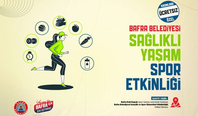 SAĞLIKLI YAŞAM SPOR ETKİNLİĞİ, BAFRALI KADINLARI SPORLA BULUŞTURUYOR