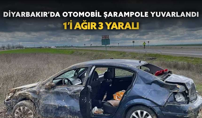 Diyarbakır’da otomobil şarampole yuvarlandı: 1’i ağır 3 yaralı