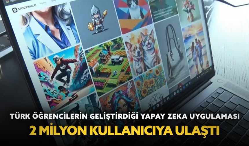 Türk öğrencilerin geliştirdiği yapay zeka uygulaması 2 milyon kullanıcıya ulaştı