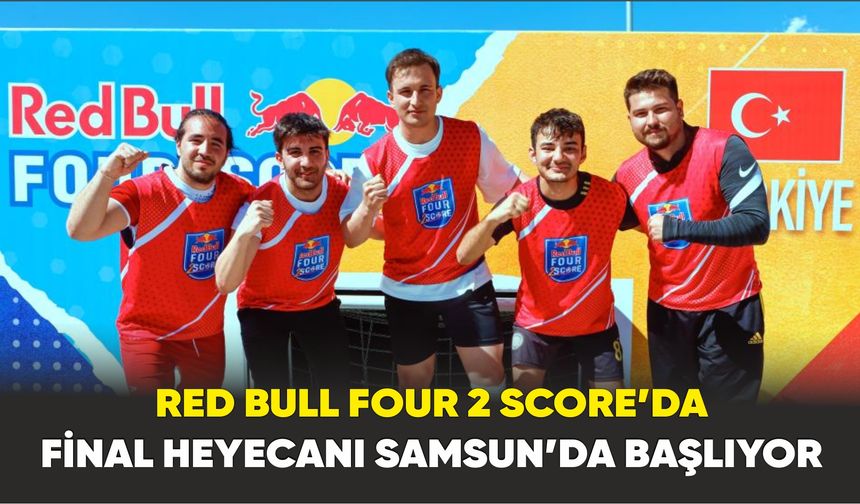 Red Bull Four 2 Score’da final heyecanı Samsun’da başlıyor