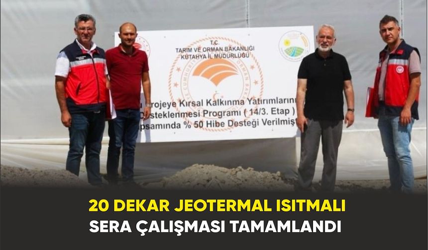 Çitgöl'de Jeotermal Isıtmalı Modern Seralar Tamamlandı