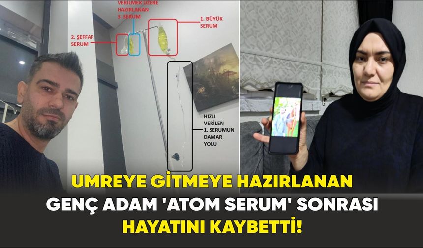 Afyonkarahisar’da ‘sarı serum’ faciası