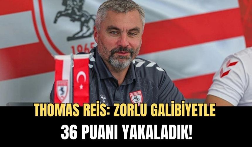 Thomas Reis: "Zorlu Galibiyetle 36 Puanı Yakaladık!"