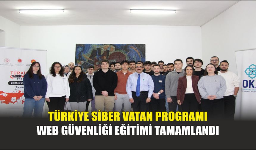 Türkiye Siber Vatan Programı Web Güvenliği Eğitimi tamamlandı