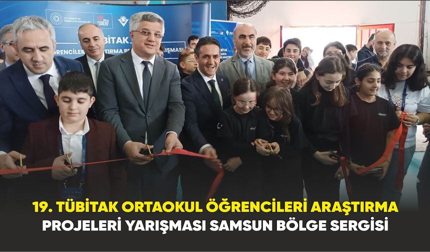 Geleceğin bilim insanlarının projeleri, Samsun’da yarışıyor