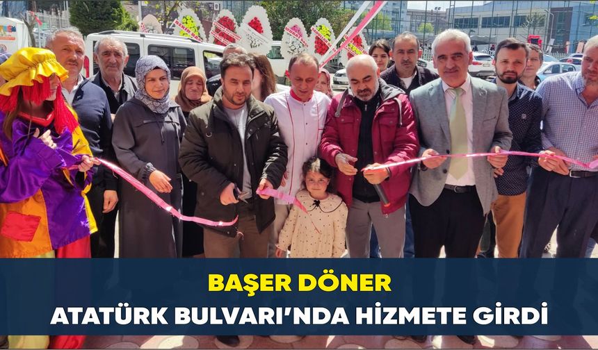 Başer Döner Atatürk Bulvarı’nda Hizmete Girdi