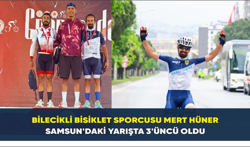 Bilecikli bisiklet sporcusu Mert Hüner Samsun’daki yarışta 3’üncü oldu
