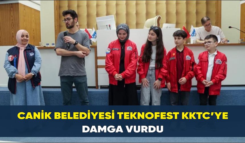 Canik Belediyesi TEKNOFEST KKTC’ye damga vurdu