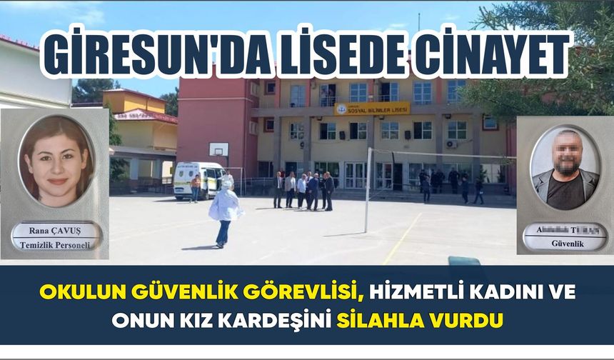 Giresun’da lisede cinayet: 2 ölü