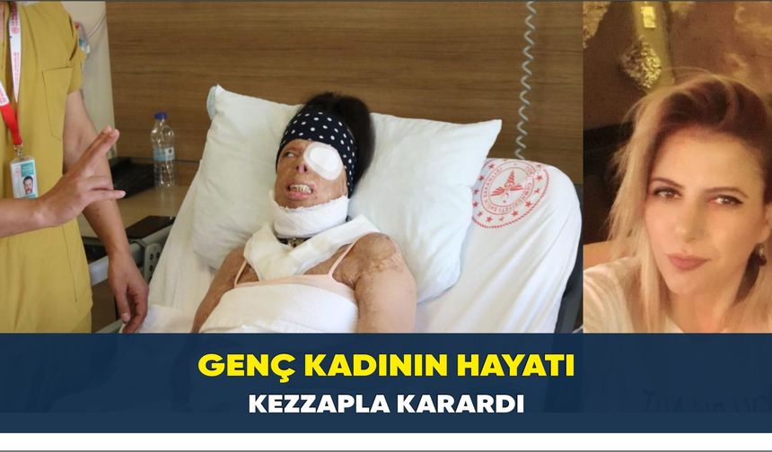 Genç kadının hayatı kezzapla karardı