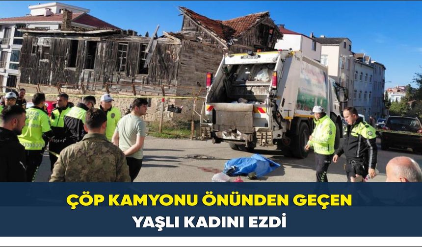 Çöp kamyonu önünden geçen yaşlı kadını ezdi