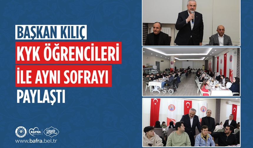 BAŞKAN KILIÇ, KYK ÖĞRENCİLERİ İLE İFTARDA BİR ARAYA GELDİ - kizilirmakgazetesi.com