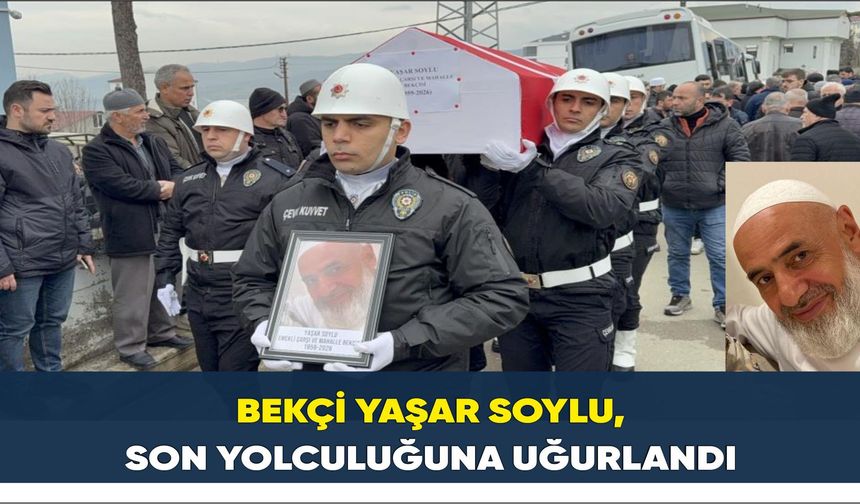 Bekçi Yaşar Soylu, son yolculuğuna uğurlandı - kizilirmakgazetesi.com