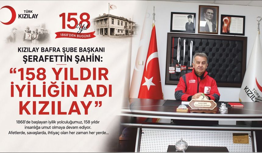 Başkan Şerafettin Şahin’den Türk Kızılayı’nın 158. Kuruluş Yıl Dönümü Mesajı