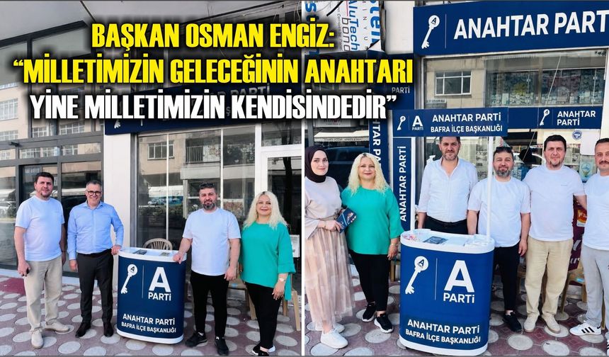 Osman Engiz: “Milletimizin Geleceğinin Anahtarı Yine Milletimizin Kendisindedir”
