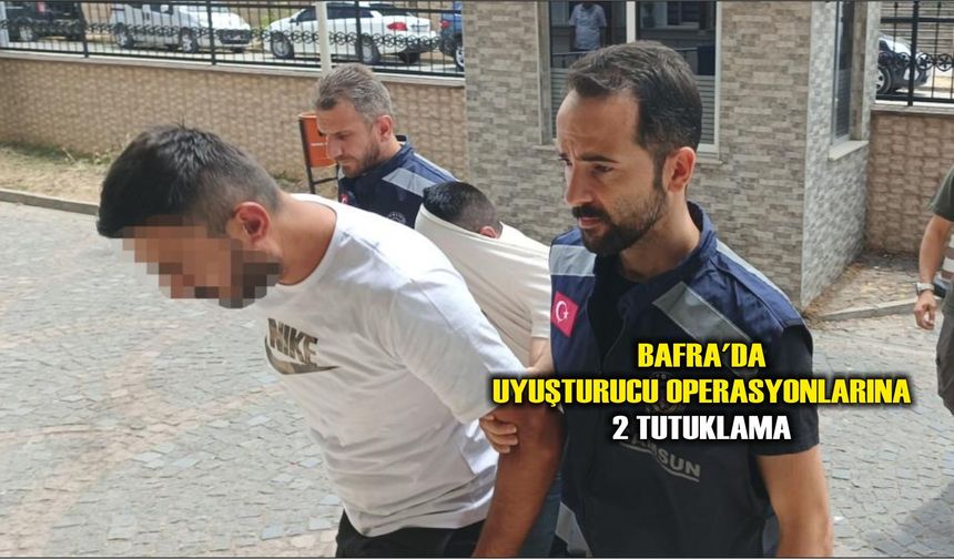 Bafra'da uyuşturucu operasyonlarına 2 tutuklama