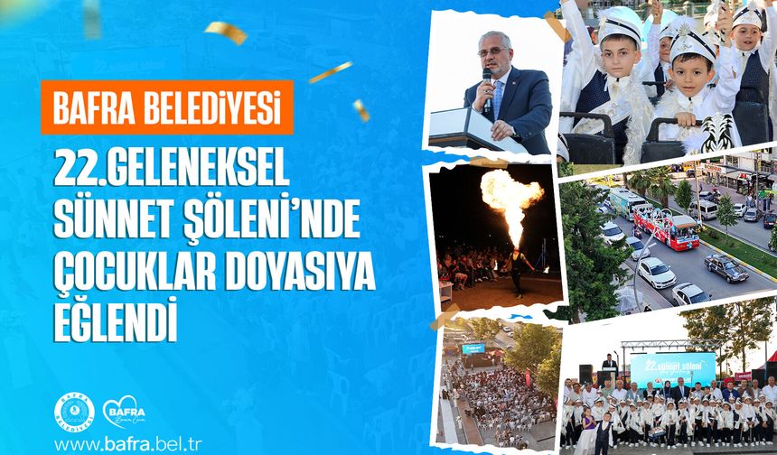 22. GELENEKSEL SÜNNET ŞÖLENİ’NDE ÇOCUKLAR DOYASIYA EĞLENDİ