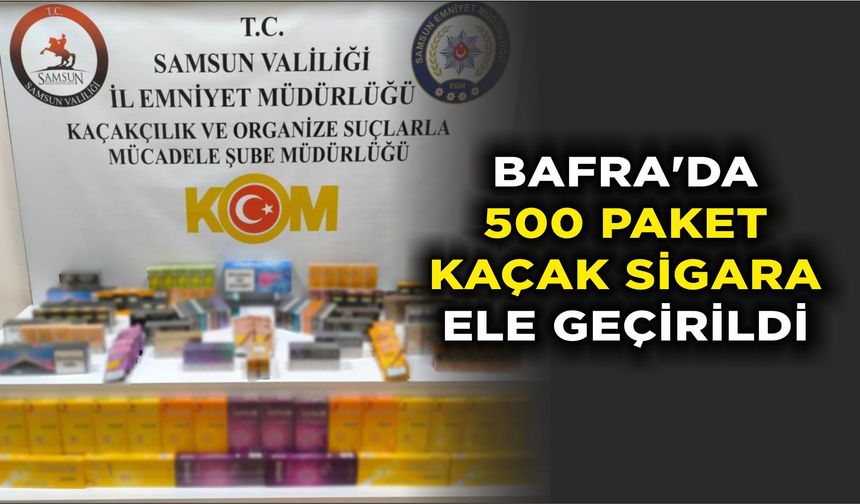 Bafra'da 500 paket kaçak sigara ele geçirildi