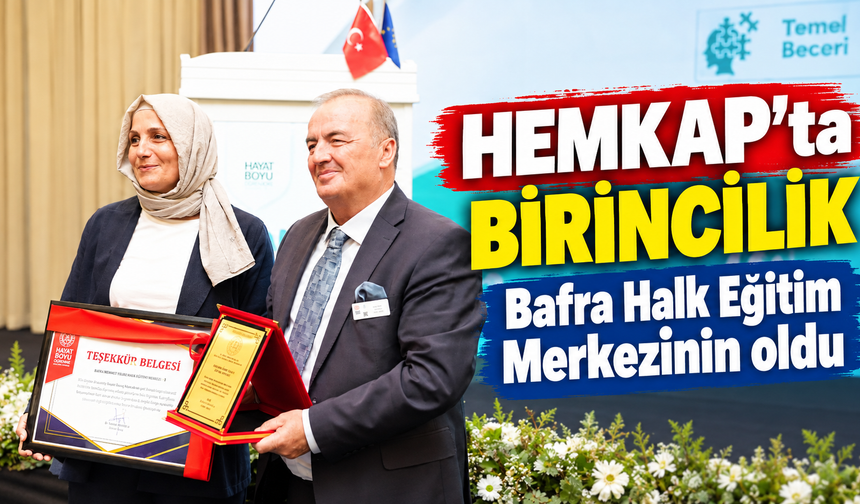 HEMKAP'ta birincilik Bafra Halk Eğitim Merkezinin oldu