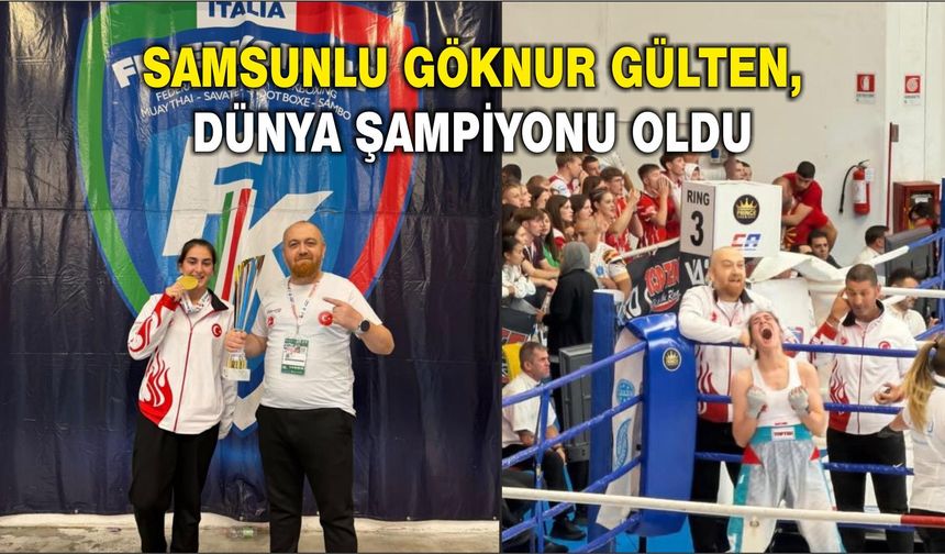 Samsunlu Göknur Gülten, dünya şampiyonu oldu