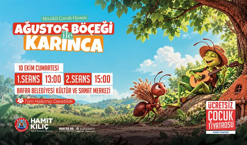 “AĞUSTOS BÖCEĞİ İLE KARINCA” ÇOCUKLARLA BULUŞUYOR