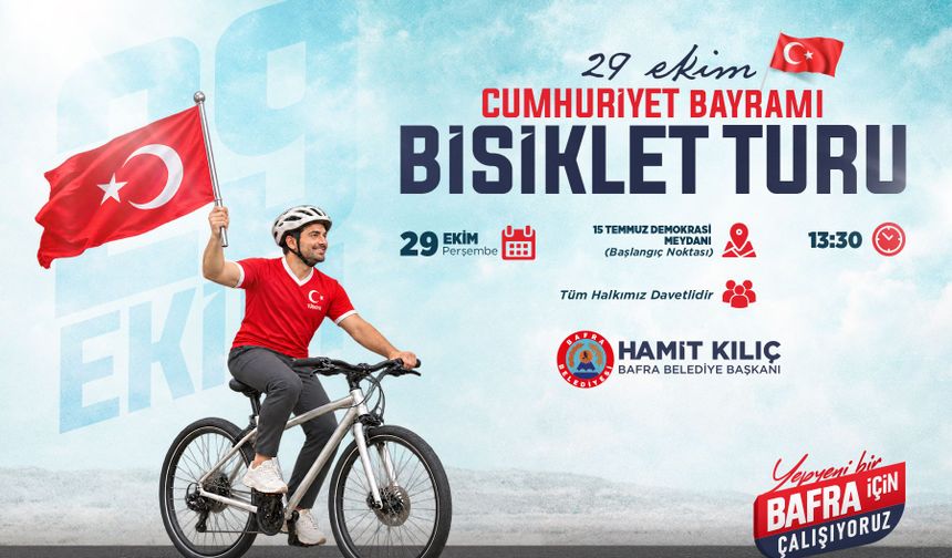 BAFRA’DA PEDALLAR CUMHURİYET COŞKUSU İLE DÖNECEK