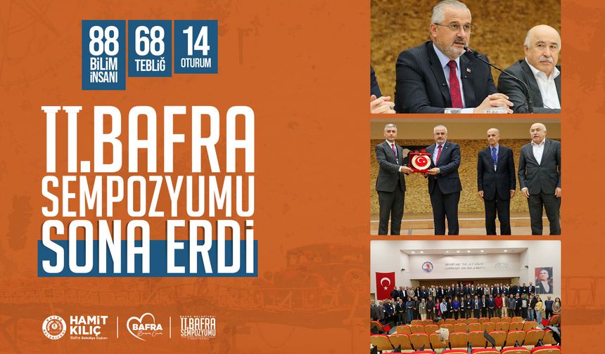 II. BAFRA SEMPOZYUMU SONA ERDİ