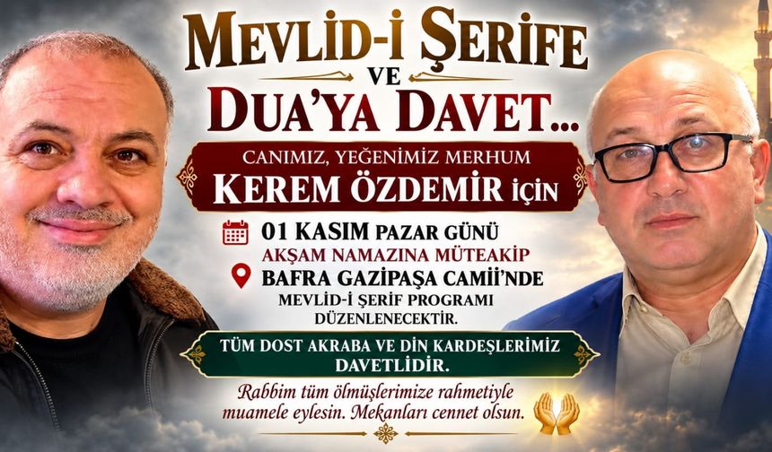 MEVLİD-İ ŞERİFE VE DUA'YA DAVET....