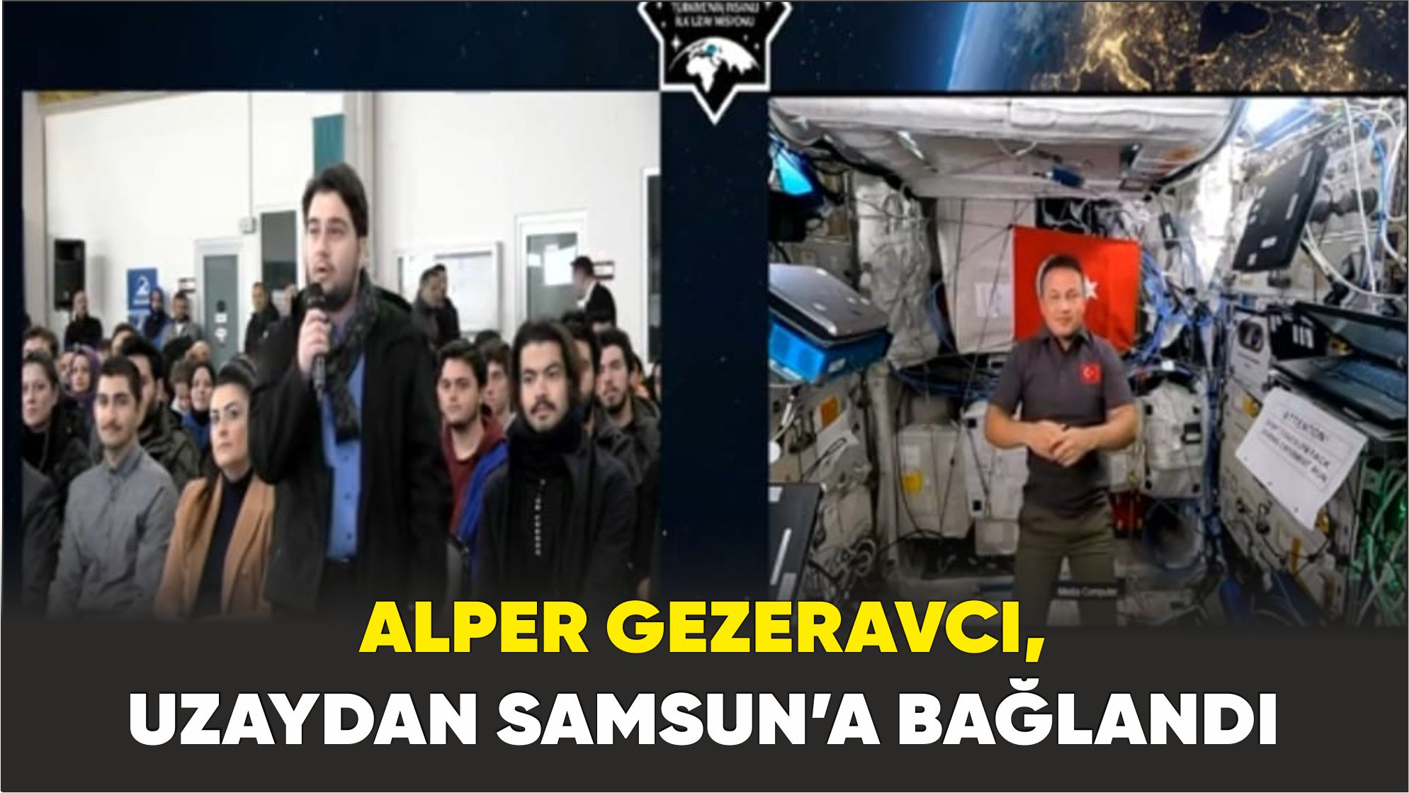 Alper Gezeravcı, Uzaydan Samsun'a Bağlandı