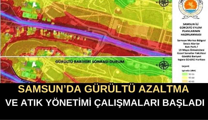 Samsun’da Gürültü Azaltma Ve Atık Yönetimi Çalışmaları Başladı-1