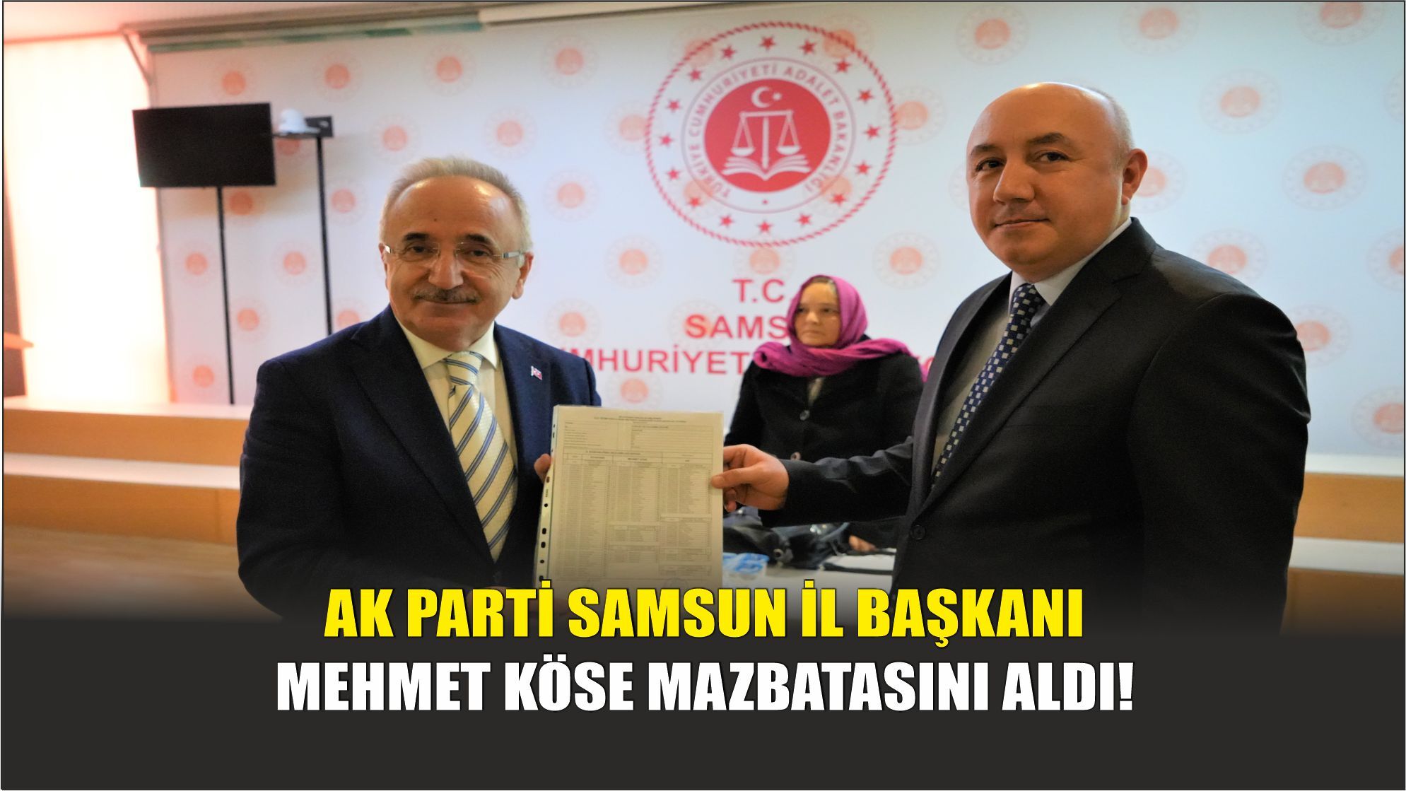 Ak Parti Samsun İl Başkanı Mehmet Köse Mazbatasını Aldı! 2