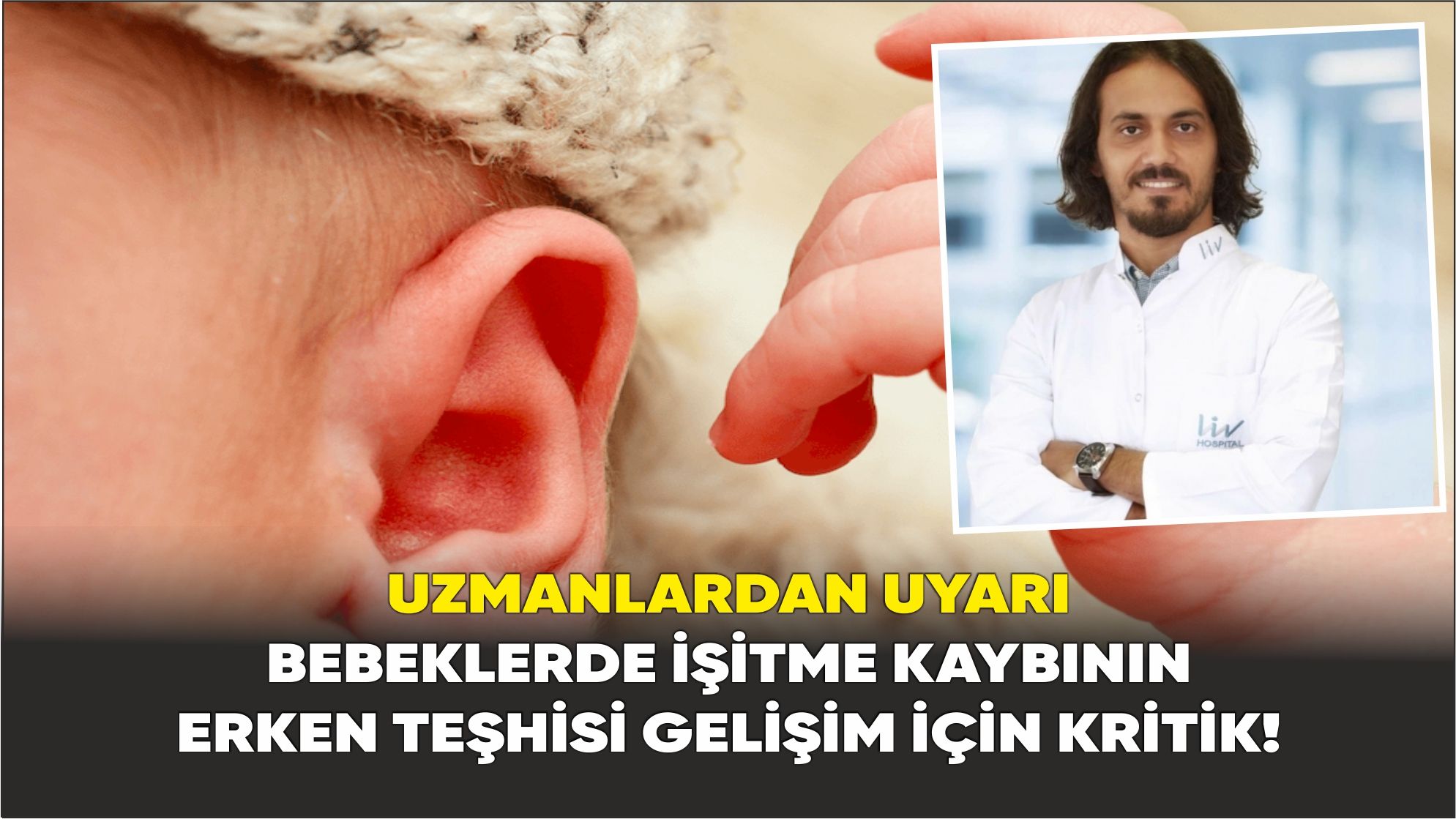 Bebeklerde İşitme Kaybının Erken Teşhisi Gelişim İçin Kritik