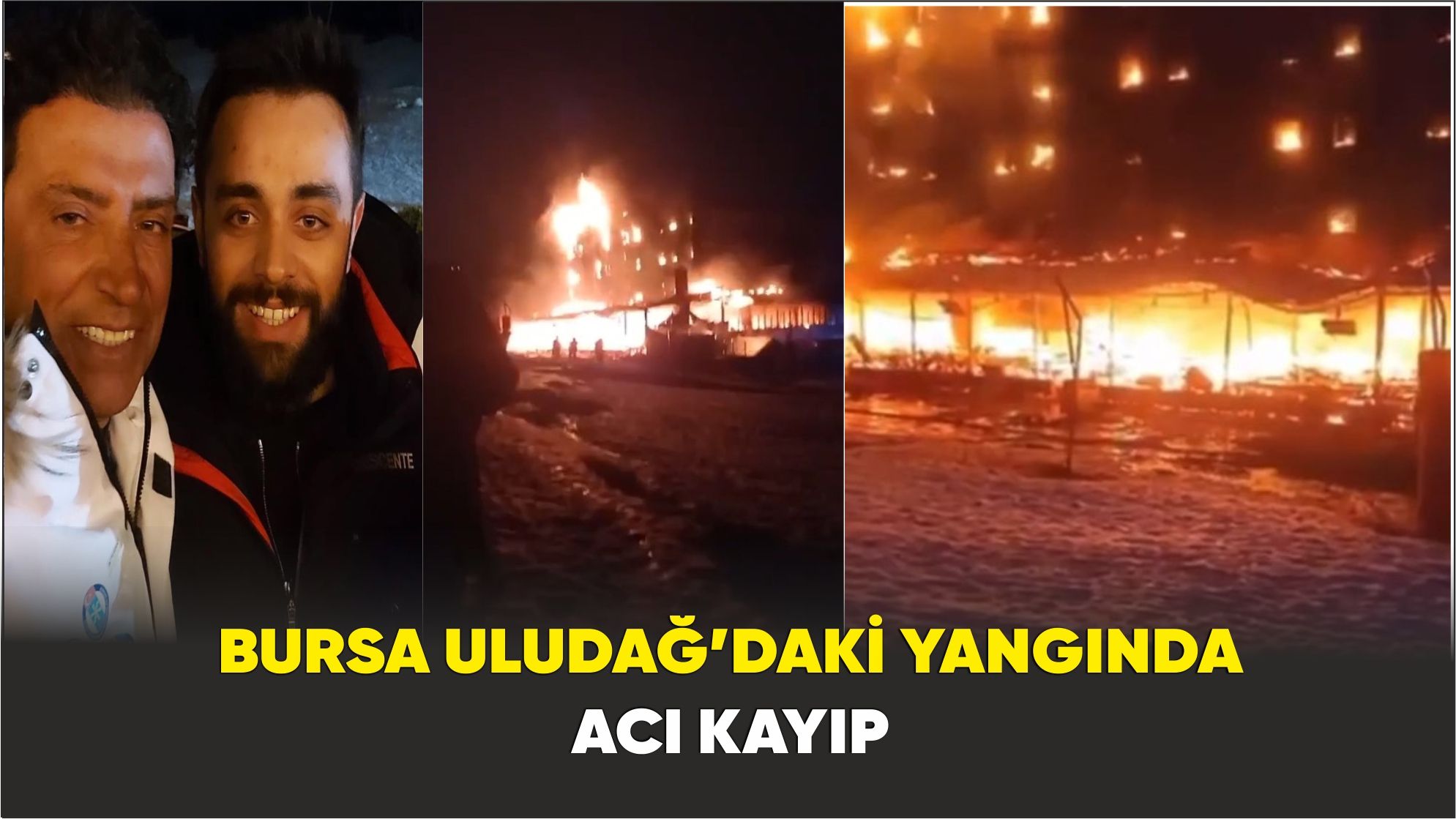 Bursa Uludağ’daki yangında acı kayıp