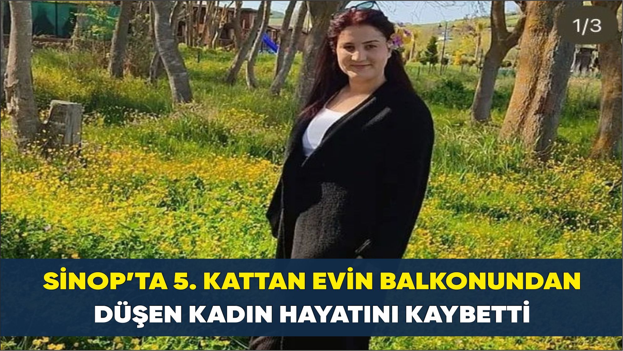 Sinop’ta 5. kattan evin balkonundan düşen kadın hayatını kaybetti
