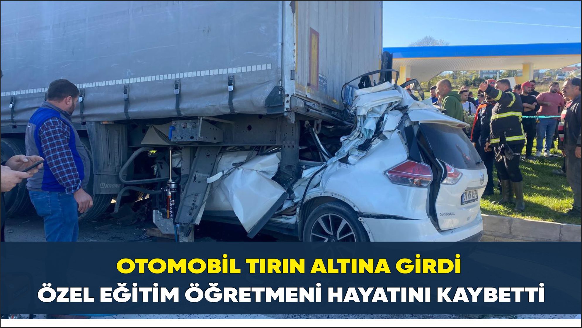 Otomobil tırın altına girdi: Özel eğitim öğretmeni hayatını kaybetti