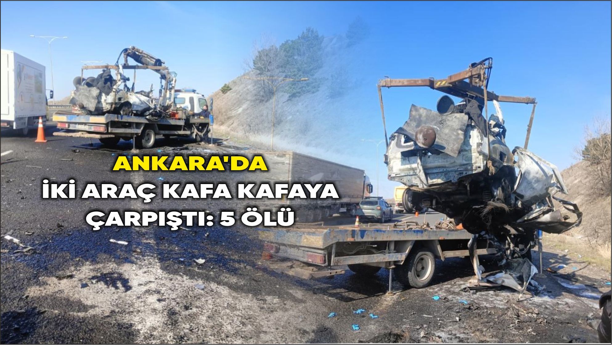 Ankara'da iki araç kafa kafaya çarpıştı: 5 ölü