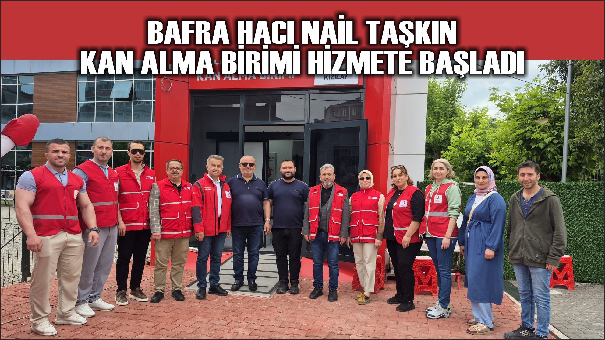 Bafra Hacı Nail Taşkın Kan Alma Birimi Hizmete Başladı